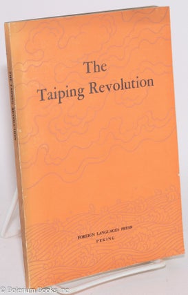 Cat.No: 283519 The Taiping Revolution. Compilation Group for the "History of Modern...
