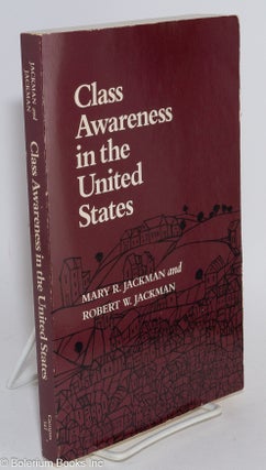Cat.No: 283614 Class awareness in the United States. Mary R. Jackman, Robert W. Jackman