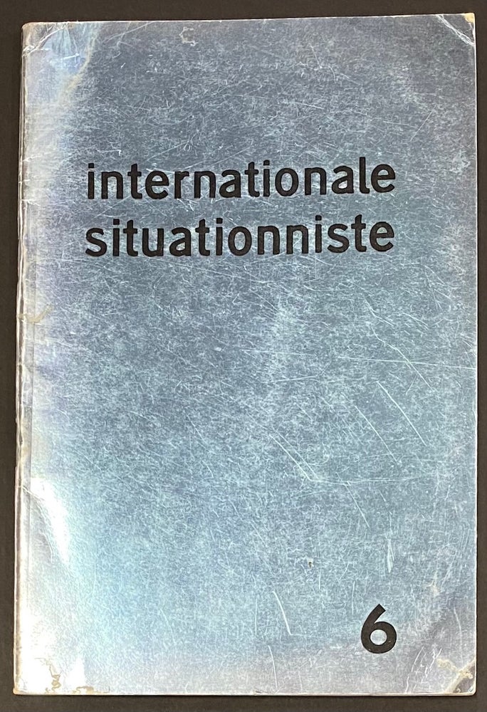 Cat.No: 283655 Internationale Situationniste; bulletin centrale édité par les sections de l'Internationale situationniste. No. 6 (Aout 1961)