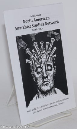 Cat.No: 283686 6th Annual North American Anarchist Studies Network Conference: March...