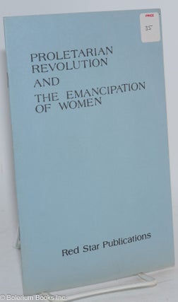 Cat.No: 283772 Proletarian revolution and the emancipation of women. Two speeches given...