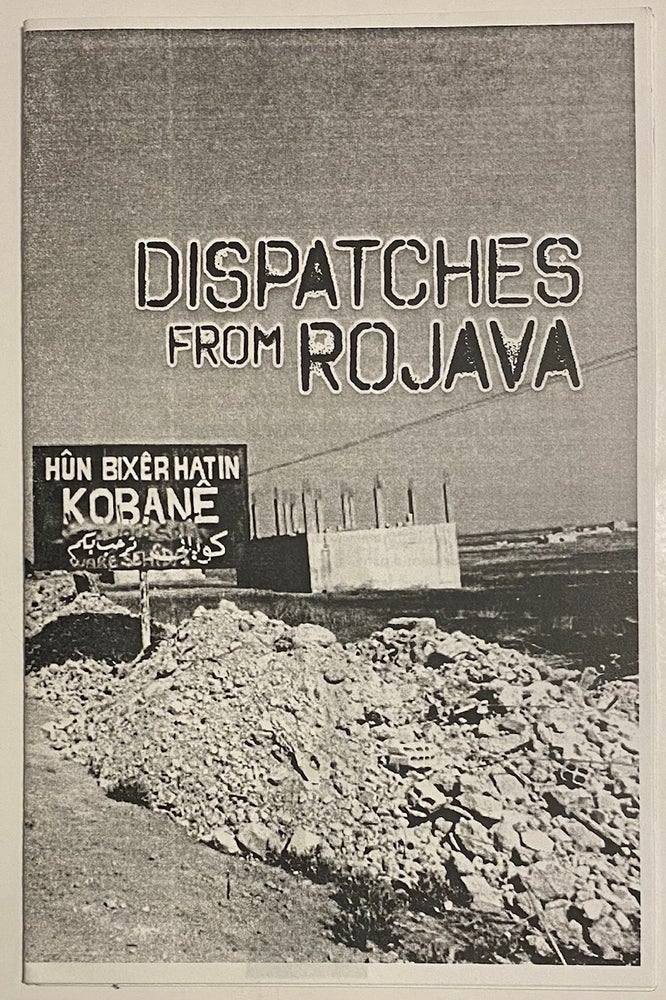 Cat.No: 283837 Dispatches from Rojava. Paul Z. Simons.