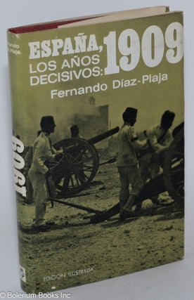 Cat.No: 283889 Espana, los años decisivos: 1909. Fernando Diaz-Plaja