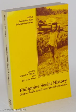 Cat.No: 283913 Philippine Social History: Global Trade and Local Transformations. Alfred...
