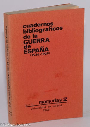 Cat.No: 283921 Cuadernos bibliográficos de la guerra de España, 1936-1939; Memorias y...