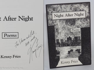 Cat.No: 283964 Night After Night: poems [inscribed & signed]. Kenny Fries