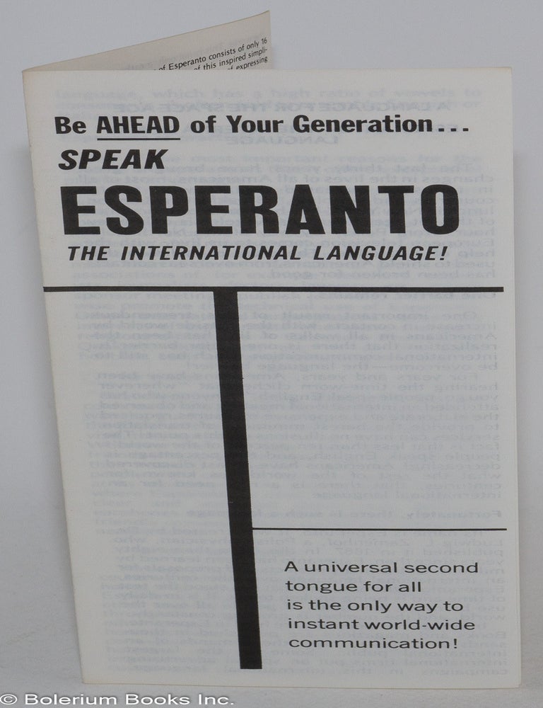 Cat.No: 283967 Be ahead of your generation... speak Esperanto the international language!; A universal second tongue for all is the only way to instant world-wide communication!