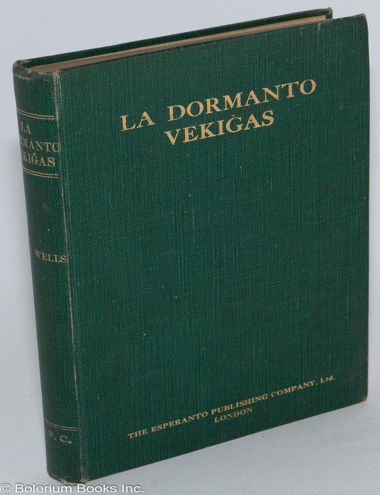 Cat.No: 284038 La dormanto vekigas. H. G. Wells, A. Frank Milward.