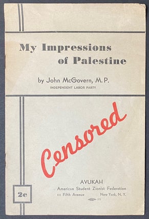 Cat.No: 284099 My impressions of Palestine: Censored. John McGovern