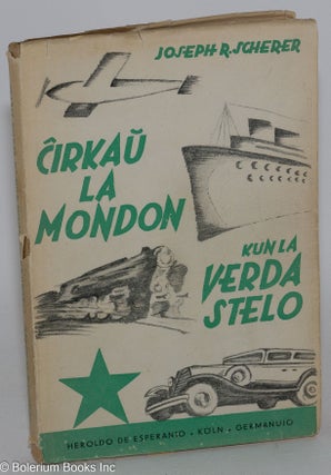 Cat.No: 284182 Cirkau la mondon kun la verda stelo; unua oficiala mondvojago Esperanta....