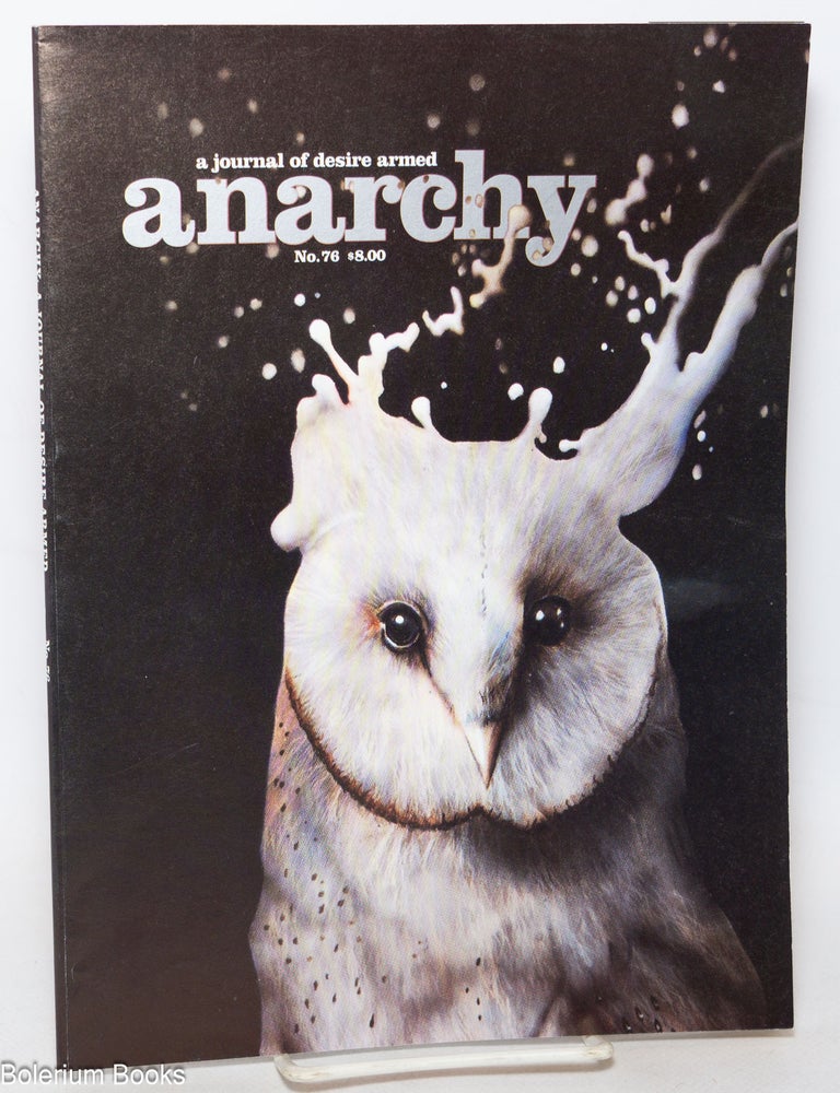 Cat.No: 284199 Anarchy: a journal of desire armed; No. 76