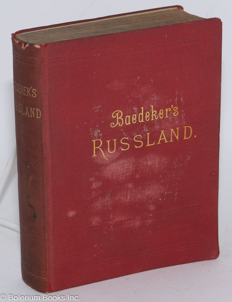 Cat.No: 284301 Russland: Handbuch f&uuml;r Reisende. Mit 14 Karten, 18 Pl&auml;nen und 4 Grundrissen. Vierte Auflage. Karl Baedeker.