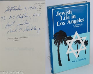 Cat.No: 284303 Jewish Life in Los Angeles: A Window to Tomorrow. Neil C. Sandberg