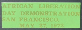 Cat.No: 284342 African Liberation Day Demonstration / San Francisco, May 27, 1972 [bumper...