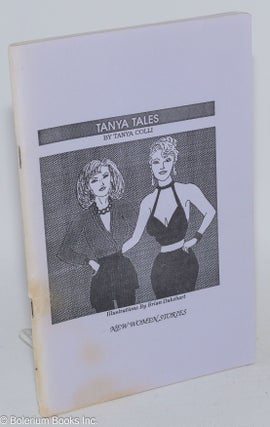 Cat.No: 284396 Tanya Tales New Women Stories. Tanya Colli, Brian Dukehart