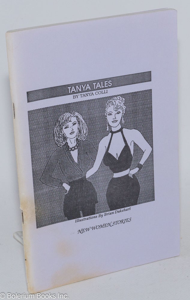 Cat.No: 284396 Tanya Tales New Women Stories. Tanya Colli, Brian Dukehart.