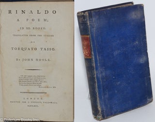 Cat.No: 284406 Rinaldo, a poem; in XII books: translated from the Italian of Torquato...