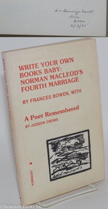 Cat.No: 284429 Write Your Own Books Baby: Norman Macleod's Fourth Marriage [to...