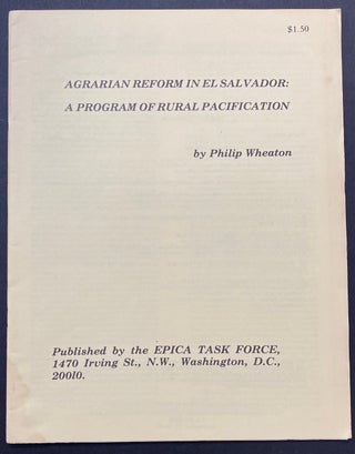 Cat.No: 284524 Agrarian reform in El Salvador: a program of rural pacification. Philip...