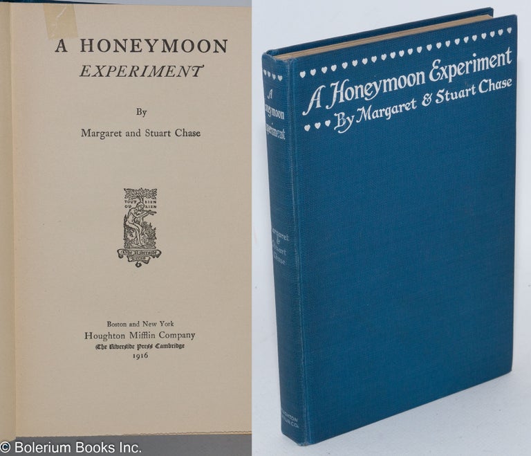 Cat.No: 284678 A Honeymoon Experiment. Margaret and Stuart Chase.