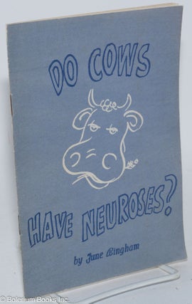 Cat.No: 284722 Do cows have neuroses? June Bingham