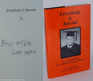 Cat.No: 284735 Everybody is Special: An Autobiography of a Multihandicapped Person. Gary...