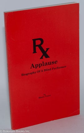 Cat.No: 284747 Rx: Applause; Biography of a Blind Performer. Mason Turner