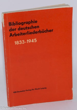 Cat.No: 284766 Bibliographie der deutschen Arbeiterliederbucher 1833-1945. Inge Lammel,...