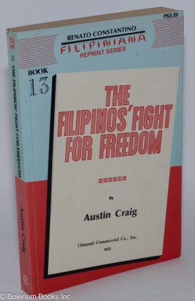Cat.No: 284769 The Filipinos' Fight For Freedom. Austin Craig