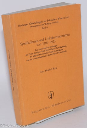 Cat.No: 284820 Syndikalismus und Linkskommunismus von 1918-1923. Zur Geschichte und...