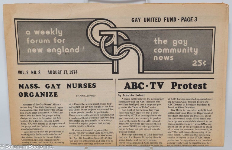 Cat.No: 284896 GCN: Gay Community News; the gay weekly forum for New England; vol. 2, #8, August 17, 1974: ABC-TV Protest. Ellen B. Davis, Marge Fentin, John Mitzel Loretta Lotman, Allen Young, David P. Brill, Laura McMurry, John Lawrence.