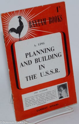 Cat.No: 284909 Planning and building in the U.S.S.R. Arthur Ling