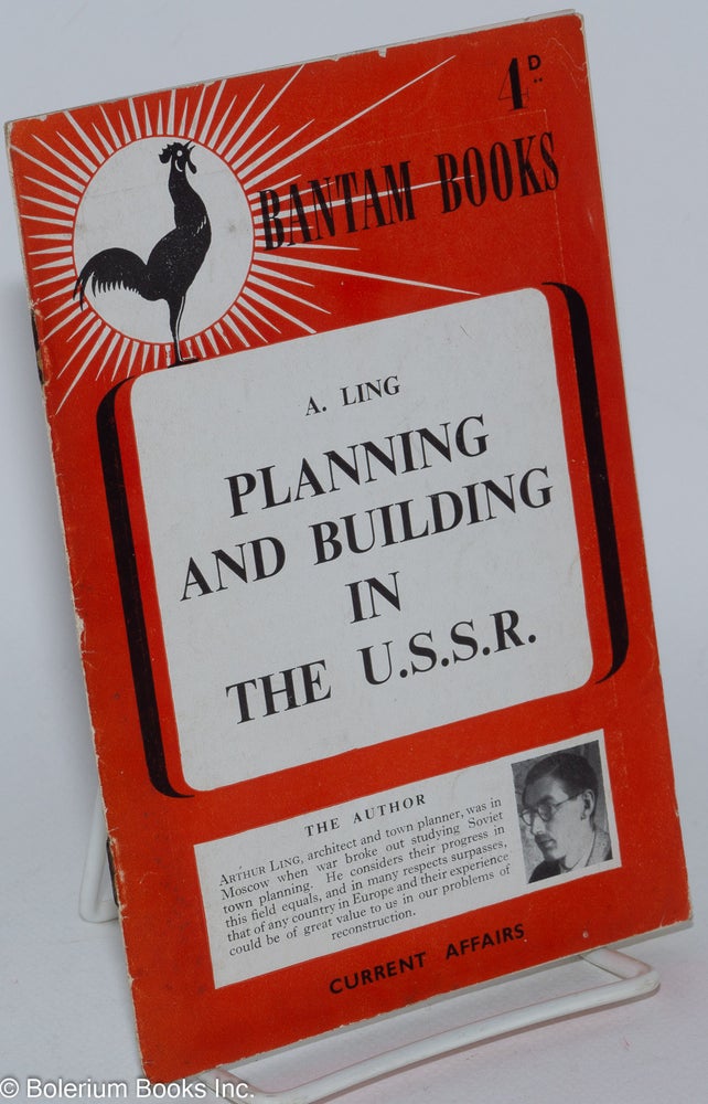 Cat.No: 284909 Planning and building in the U.S.S.R. Arthur Ling.