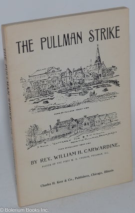 Cat.No: 284955 The Pullman strike. William H. Carwardine