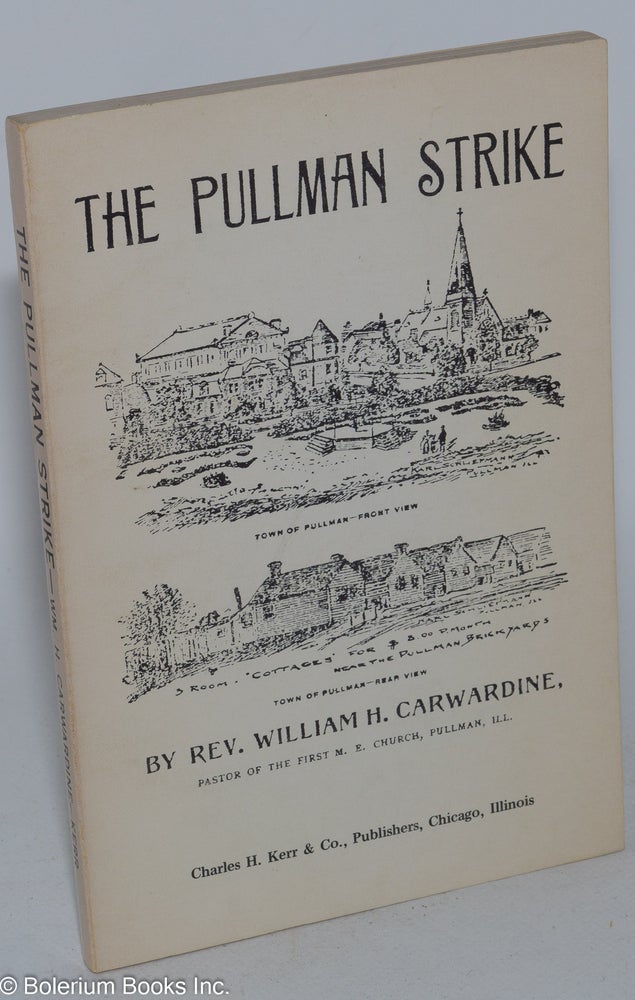 Cat.No: 284955 The Pullman strike. William H. Carwardine.