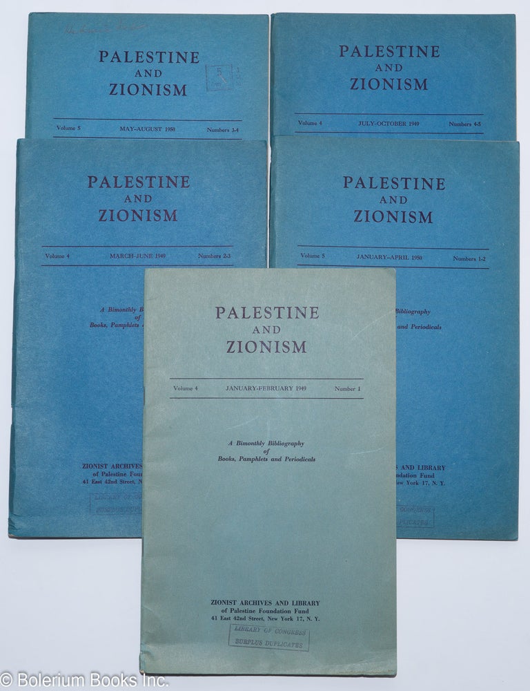 Cat.No: 285024 Palestine and Zionism, a bimonthly bibliography of books, pamphlets and periodicals [5 issues] 1949-1950