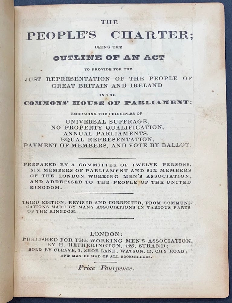 The People's Charter; being the outline of an act to provide for the just  representation of the people of Great Britain and Ireland in the Commons
