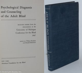 Cat.No: 285136 Psychological Diagnosis and Counseling of the Adult Blind: Selected Papers...