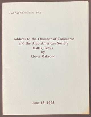 Cat.No: 285151 Address to the Chamber of Commerce and the Arab American Society, Dallas,...