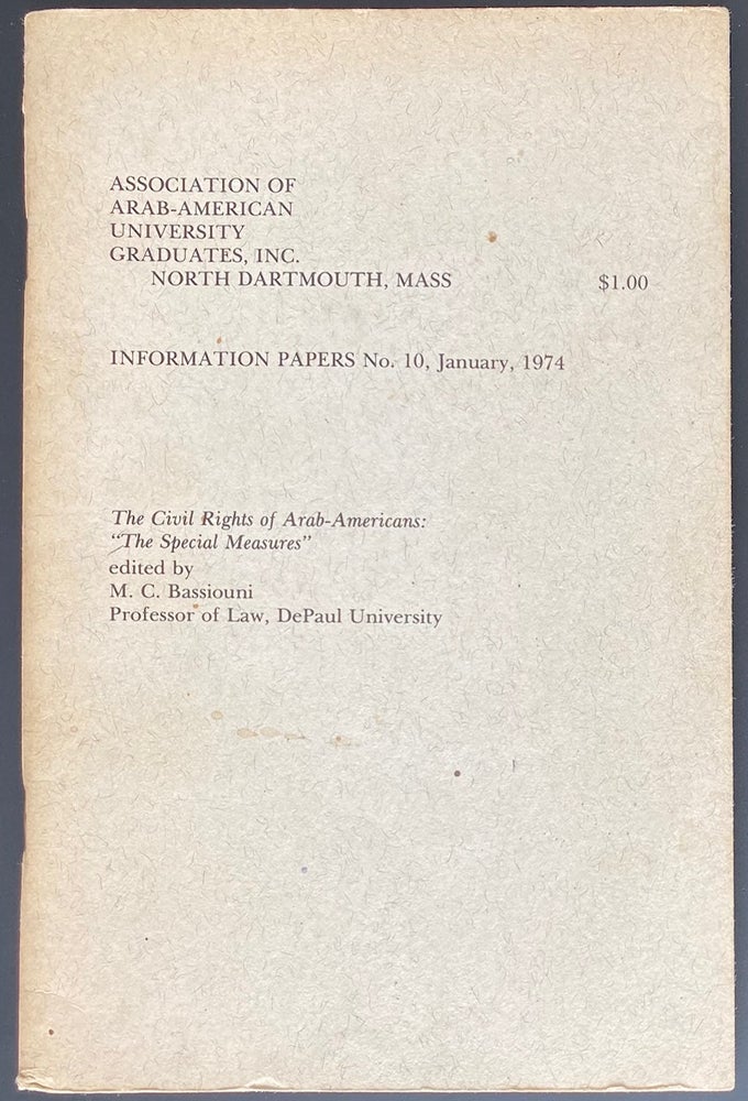 Cat.No: 285153 The civil rights of Arab-Americans: "The special measures." M. Cherif Bassiouni.