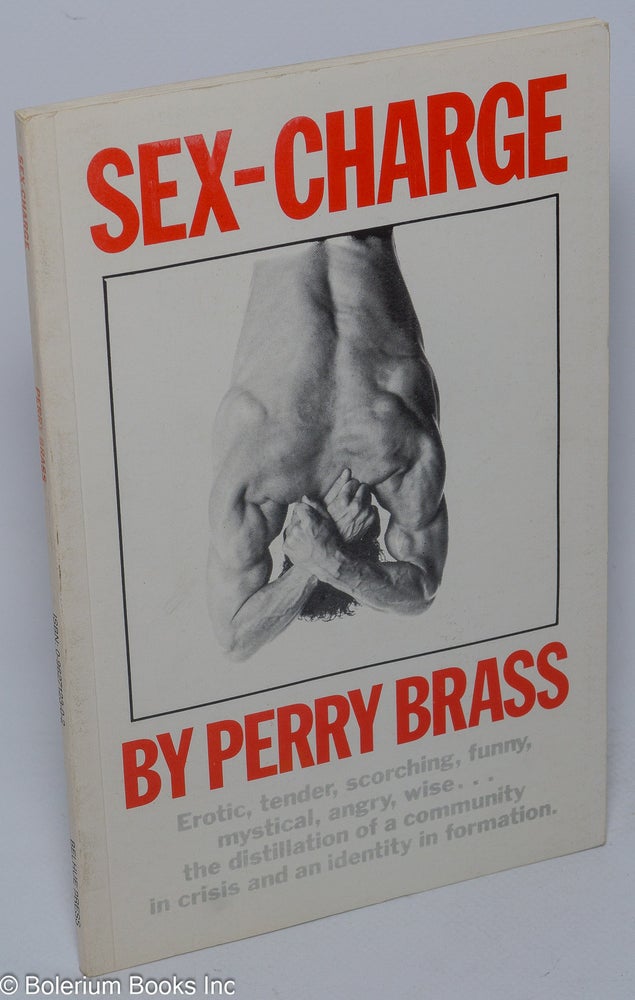 Cat.No: 28536 Sex-charge. Perry Brass.