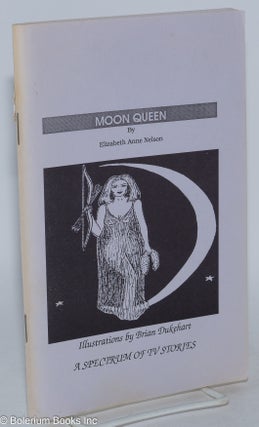 Cat.No: 285360 Moon Queen: The Legend of the Berdache, A Daughter, The Passionate One,...