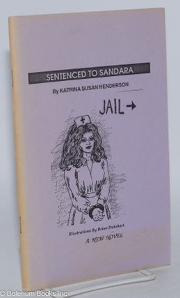 Cat.No: 285362 Sentenced to Sandra. Katrina Susan Henderson, Brian Dukehart