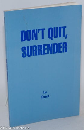 Don't Quit, Surrender