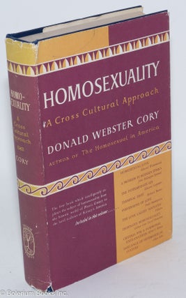 Cat.No: 285538 Homosexuality; a cross cultural approach. Donald Webster Cory, Edward...
