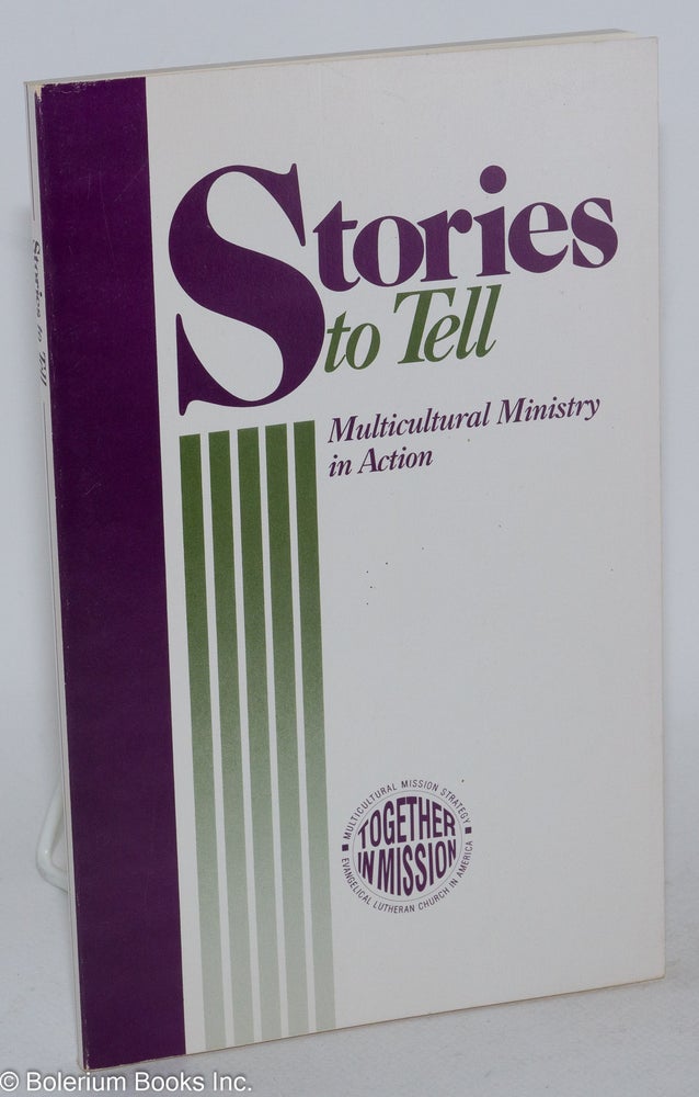 Cat.No: 285552 Stories to Tell: Multicultural Ministry in Action. Craig J. Lewis.