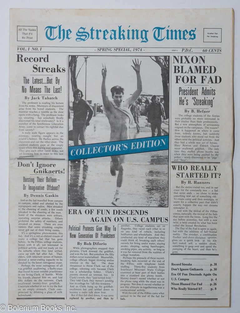Cat.No: 285576 The Streaking Times: vol. 1, #1, Spring Special 1974: Collector's Edition. Ray Brassard, Norman McCurdy, Hilary MacLeod, Bea Dow Rod Davies, Paul Hrasko cover photo, Harold Harris cartoons, Lorraine Phillips, Brian Gorman.