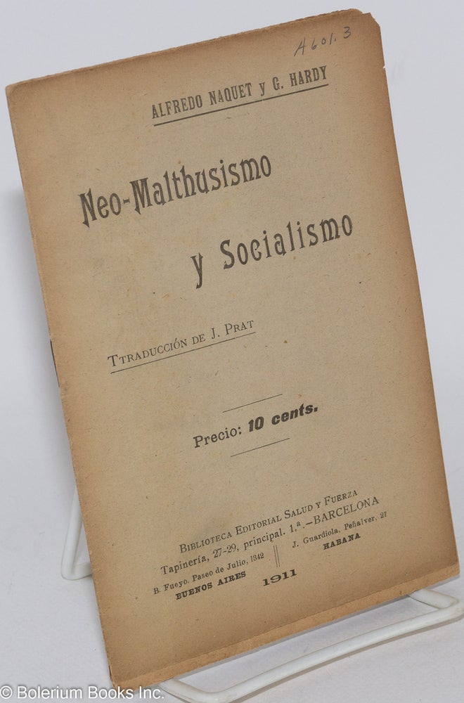 Cat.No: 285641 Neo-Malthusismo y socialismo. Traduccion de J. Prat. Alfredo G. Hardy Naquet, and.