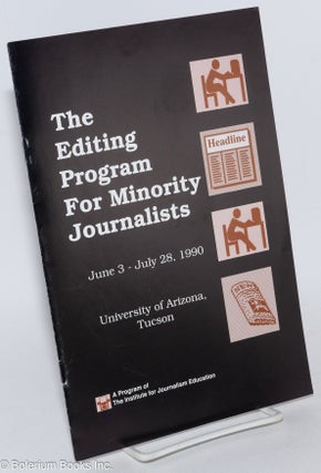 Cat.No: 285712 The Editing Program for Minority Journalists [booklet] June 3 - July 28,...