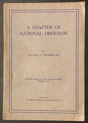Cat.No: 285723 A Chapter of Our National Dishonor. Leander T. Chamberlain